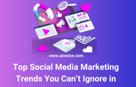 Top Social Media Marketing Trends You Can’t Ignore in 2025